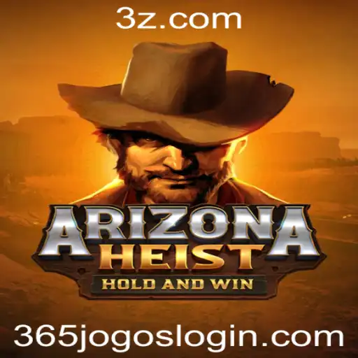 ArizonaHeist: O Novo Fenômeno de Jogo 365 que Está Dominando o Mundo dos Gamers